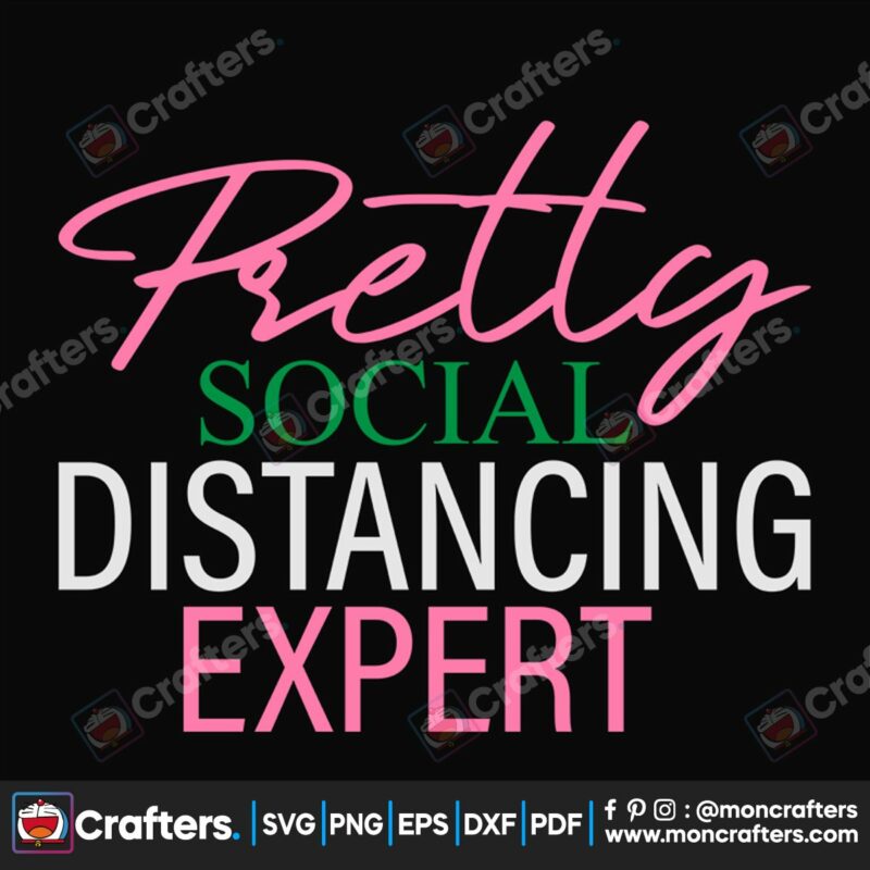 Pretty Social Distancing Expert Svg Sorority Svg Alpha Kappa Svg