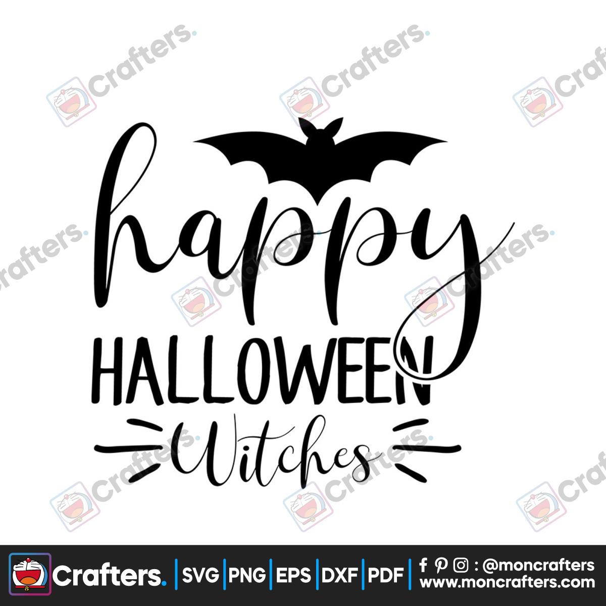 Happy Halloween Witches Svg, Halloween Svg, Halloween Witch Svg