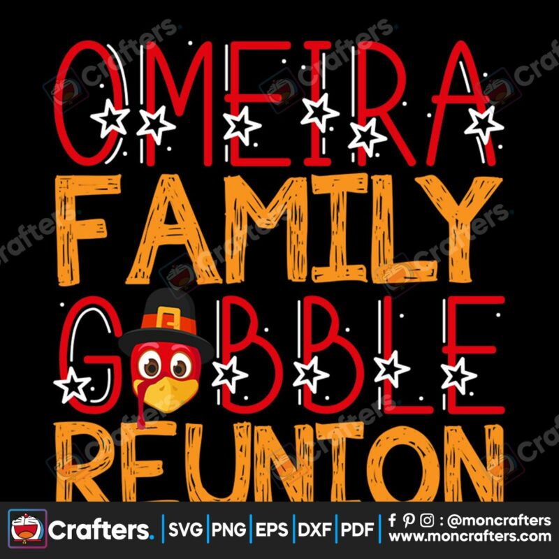 omeira-family-gobble-reuntion-svg-thanksgiving-svg-omeira-family-svg