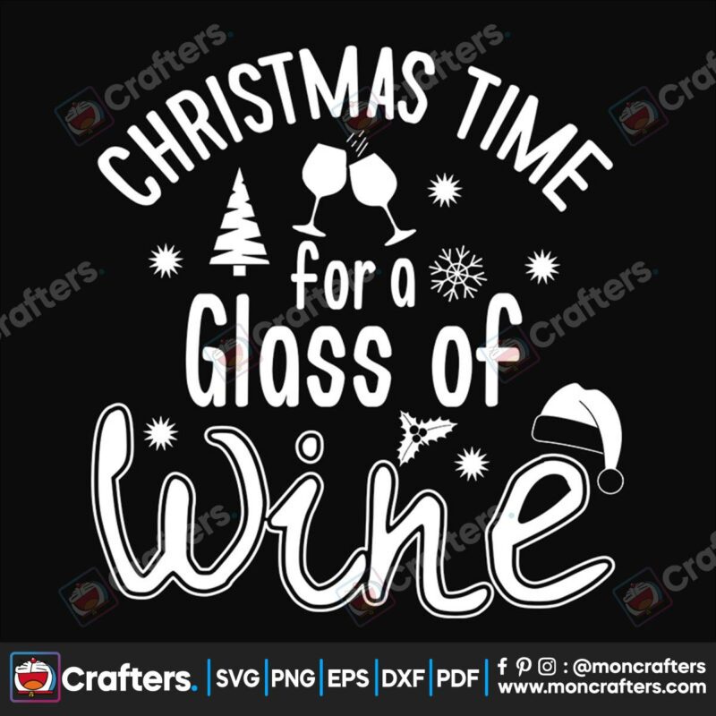 christmas-time-of-a-glass-of-wine-svg-christmas-svg-christmas-time-svg