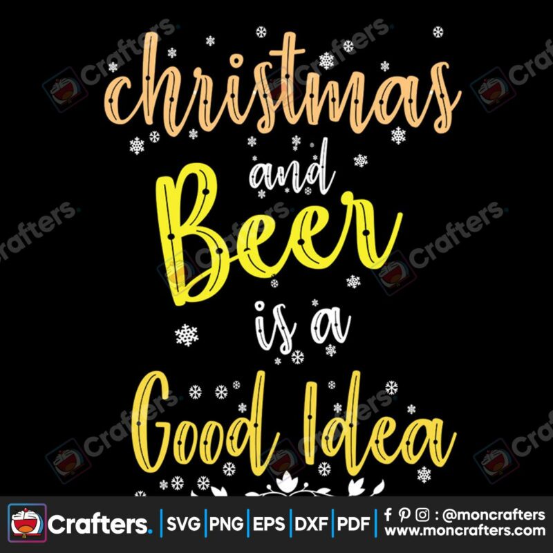 christmas-and-beer-is-a-good-idea-svg-christmas-svg-christmas-beer-svg
