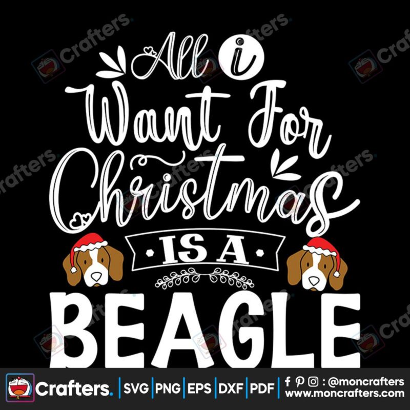all-want-for-christmas-is-beagle-svg-christmas-svg-christmas-is-beagle-svg