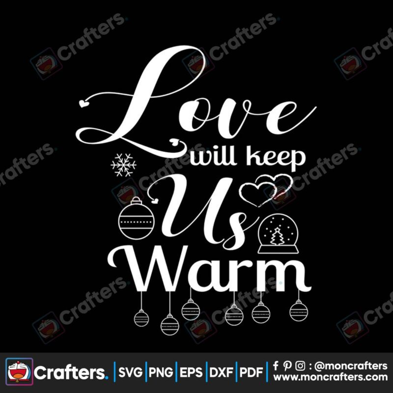 love-with-keep-us-warm-svg-christmas-svg-love-christmas-svg