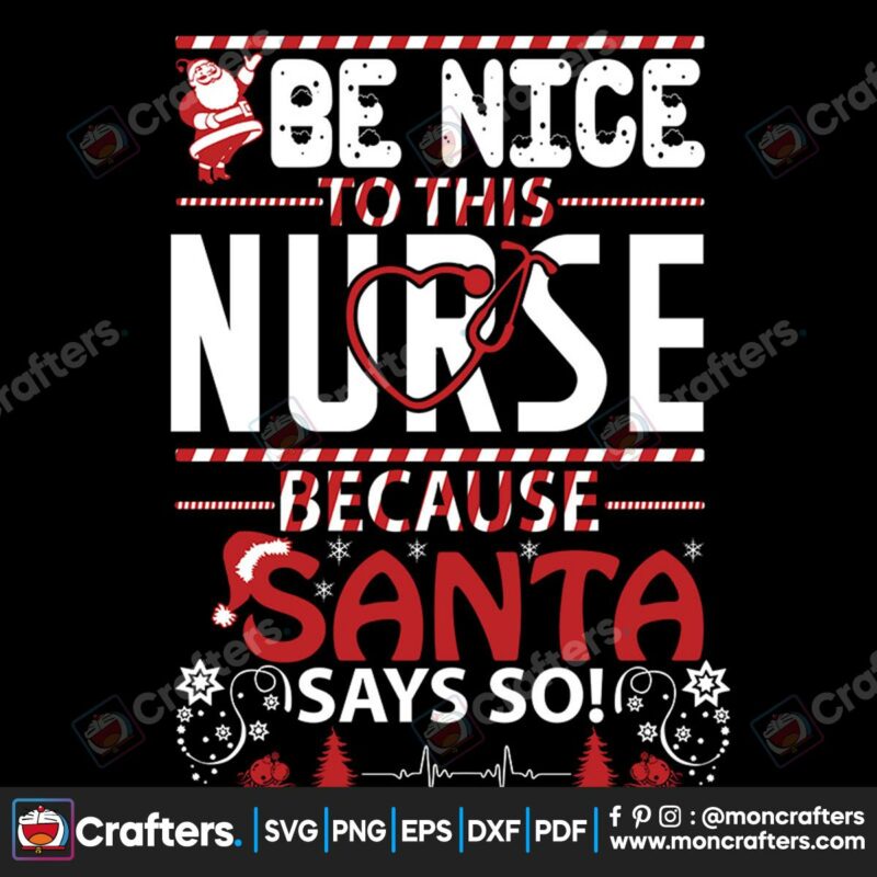 be-nice-to-this-nurse-because-santa-says-so-svg-christmas-svg