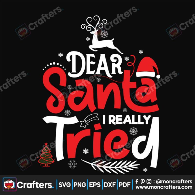 dear-santa-i-really-tried-svg-christmas-svg-dear-santa-svg-reindeer-svg