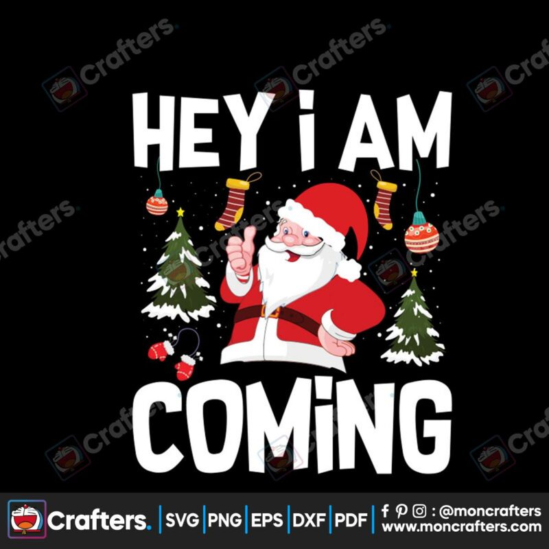 hey-i-am-coming-svg-christmas-svg-santa-svg-christmas-tree-svg