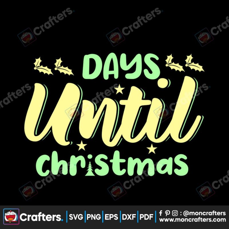 days-until-christmas-svg-christmas-svg-days-until-svg-holly-svg