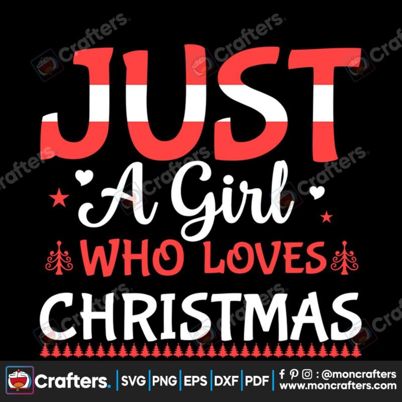 just-a-girl-who-loves-christmas-svg-christmas-svg-just-a-girl-svg