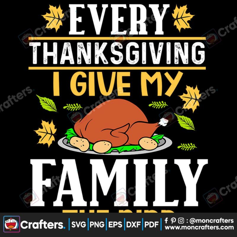 every-thanksgiving-i-give-my-family-the-birt-svg-thanksgiving-svg