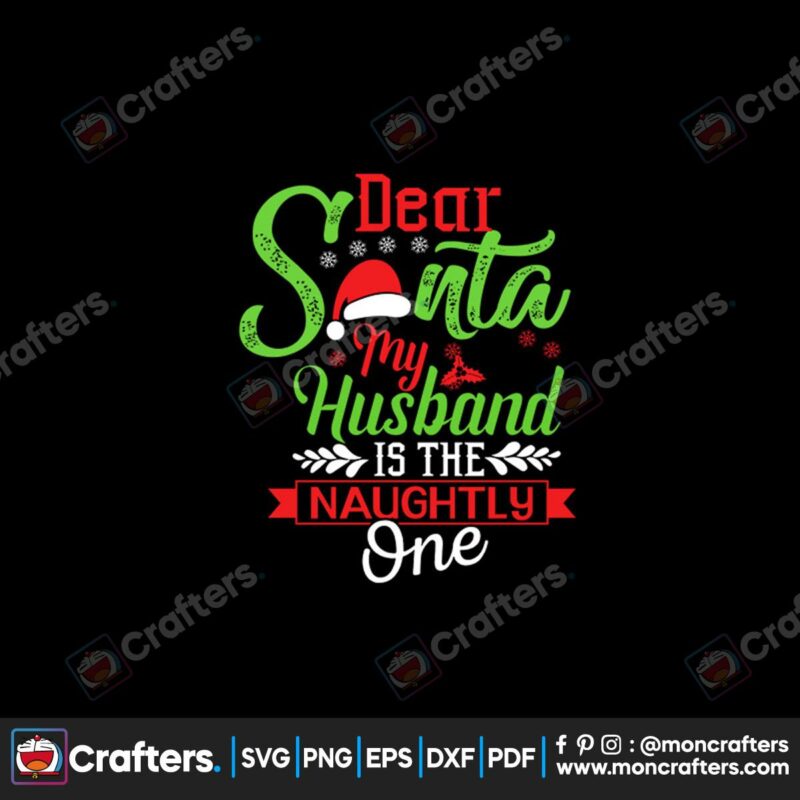 dear-santa-my-husband-is-the-naughty-one-svg-christmas-svg