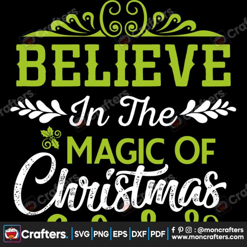 believe-in-the-magic-of-christmas-merry-christmas-svg-christmas-svg