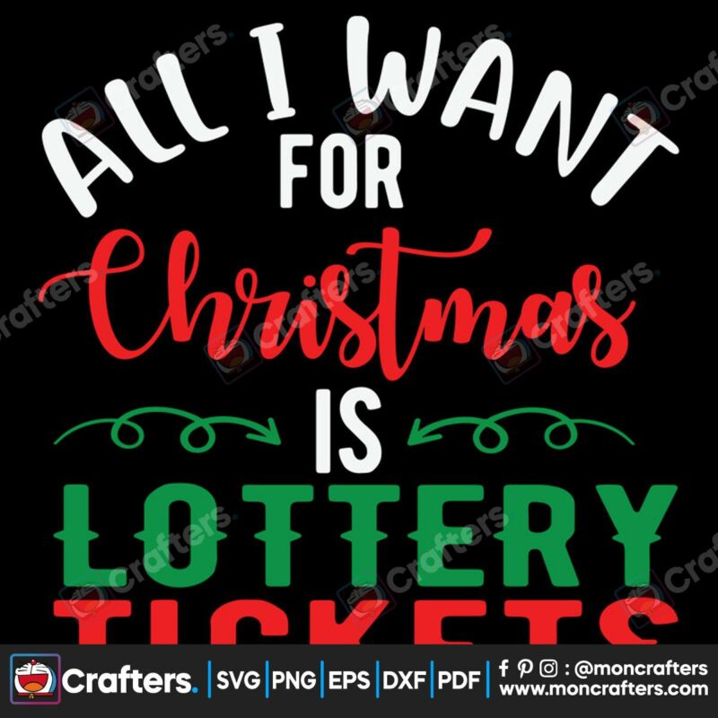 all-i-want-for-christmas-is-lottery-tickets-merry-christmas-svg