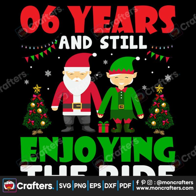 06-years-and-still-enjoying-the-ride-svg-chrismtas-svg-06-years-and-still-svg