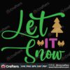 let-it-snow-svg-christmas-svg-snow-svg-reason-svg-christmas-tree-svg