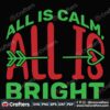 all-is-calm-all-is-bright-heart-svg-christmas-svg-calm-svg-christmas-bright-svg