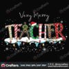 very-merry-teacher-svg-christmas-svg-teacher-svg-snow-svg-ribbon-svg-xmas-svg