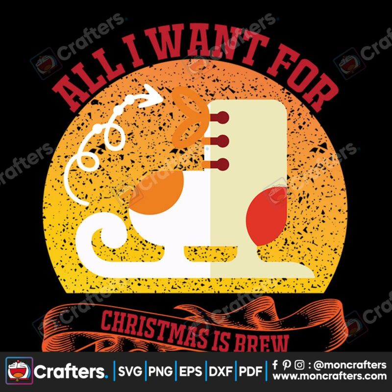 all-i-want-for-christmas-is-brew-sleigh-svg-christmas-svg