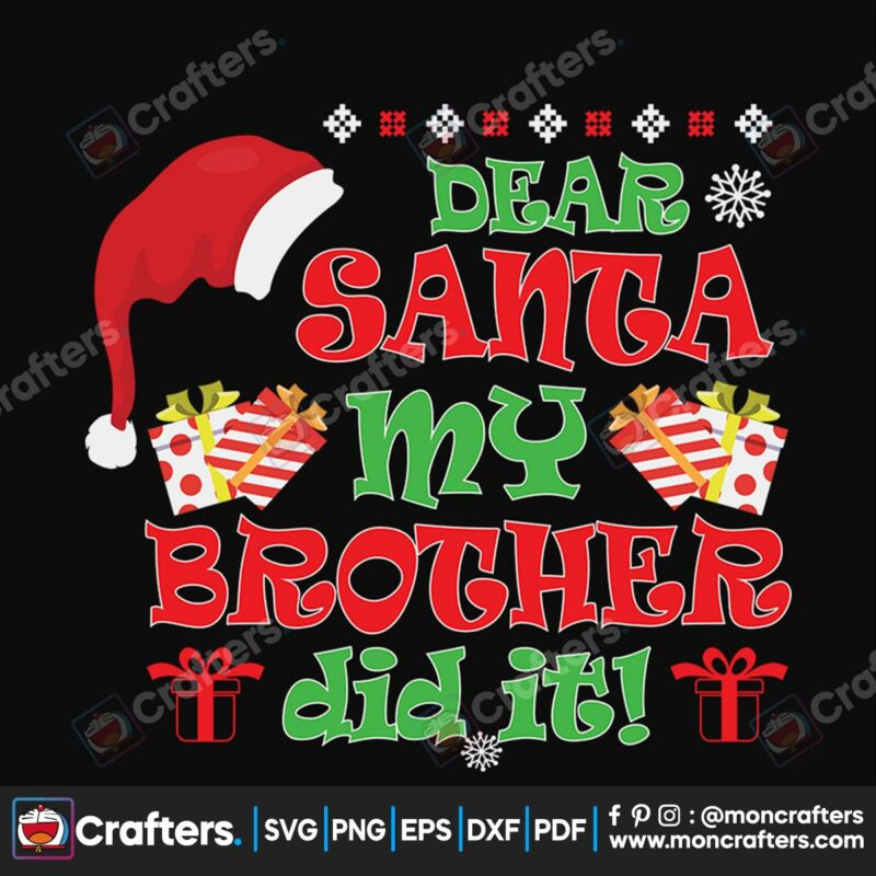 dear-santa-my-brother-did-it-svg-christmas-svg-santa-svg-christmas-floss-svg