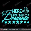 here-for-the-presents-svg-christmas-svg-presents-svg-merry-christmas-svg