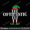 the-optimistig-elf-svg-christmas-svg-elf-optimistig-svg-elf-svg-merry-christmas-svg