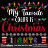 my-favorite-color-is-christmas-lights-svg-christmas-svg-fairy-lights-svg