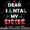 dear-santa-my-sister-did-it-svg-christmas-svg-dear-santa-svg