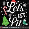 lets-get-lit-christmas-happy-holiday
