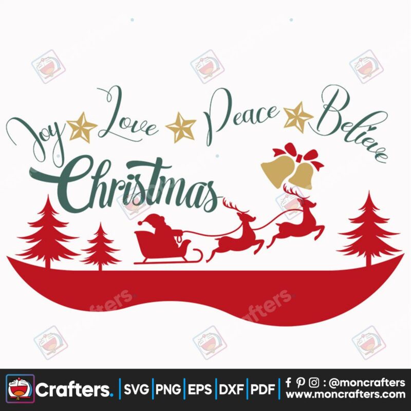 joy-love-peace-believe-christmas-svg-christmas-svg-santa-svg-joy-svg-reindeer-svg