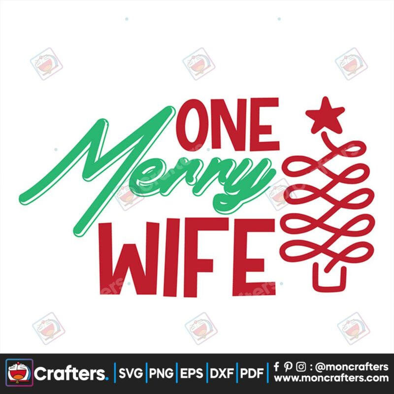 one-merry-wife-svg-christmas-svg-wife-svg-merry-christmas-svg-xmas-svg