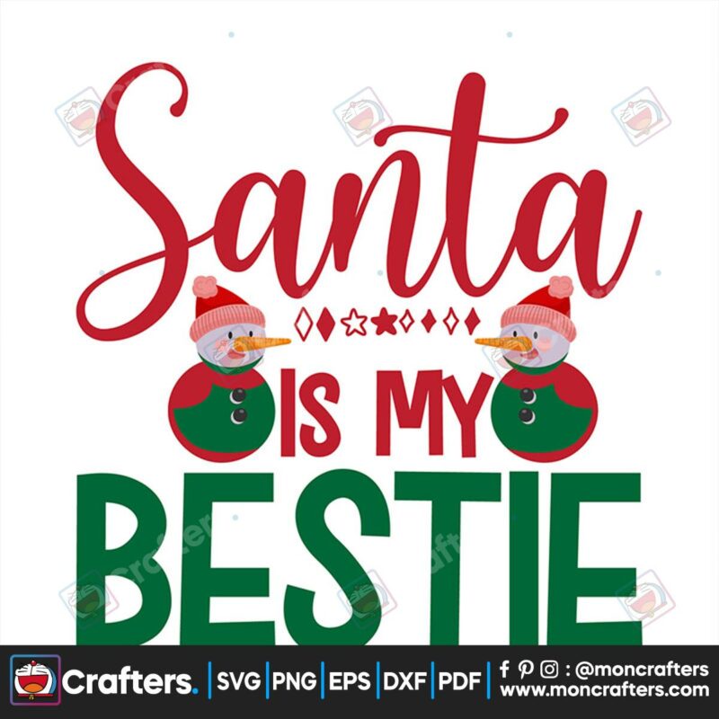 santa-is-my-bestie-svg-christmas-svg-snowman-svg-merry-christmas-svg-xmas-svg