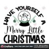 have-yourself-a-merry-little-christmas-svg-christmas-svg-snowman-svg