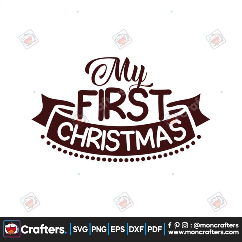 my-first-christmas-day-svg-christmas-svg-first-christmas-svg