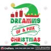 dreaming-of-a-pink-christmas-svg-christmas-svg-christmas-dream-svg