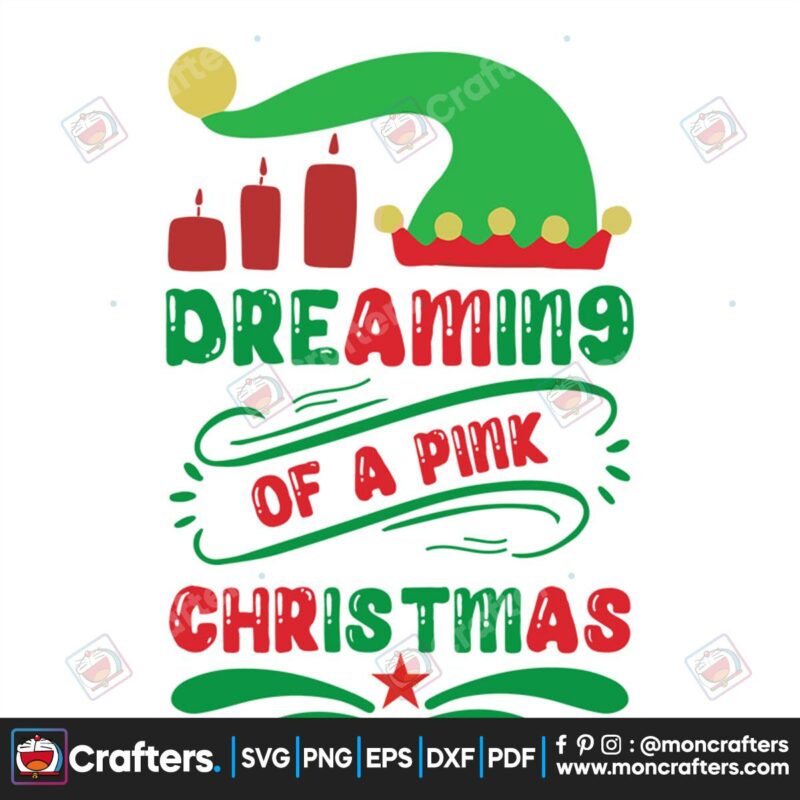 dreaming-of-a-pink-christmas-svg-christmas-svg-christmas-dream-svg