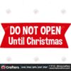 do-not-open-until-christmas-svg-christmas-svg-christmas-quotes-svg