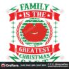 family-is-the-greatest-christmas-gift-svg-christmas-svg-family-christmas-svg