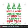 Have A Merry Christmas And A Happy New Year Svg Instant Download