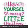 have-yourself-a-merry-little-christmas-svg-christmas-svg