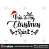 this-is-my-christmas-spirit-svg-christmas-svg-christmas-spirit-svg