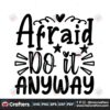 afraid-do-it-anyway-svg-trending-svg-afraid-svg-star-svg-heart-svg