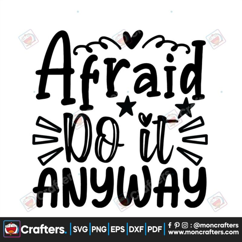 afraid-do-it-anyway-svg-trending-svg-afraid-svg-star-svg-heart-svg