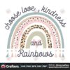 choose-love-kindness-and-rainbows-png-trending-png-choose-love-png