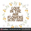 love-in-the-air-flowers-in-my-hair-png-trending-png-love-png-air-flower-png