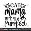 cat-mama-life-is-purrfect-svg-trending-svg-cat-mama-svg-cat-life-svg
