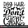 dog-hair-dont-care-svg-trending-svg-dog-hair-svg-dog-dont-care-svg