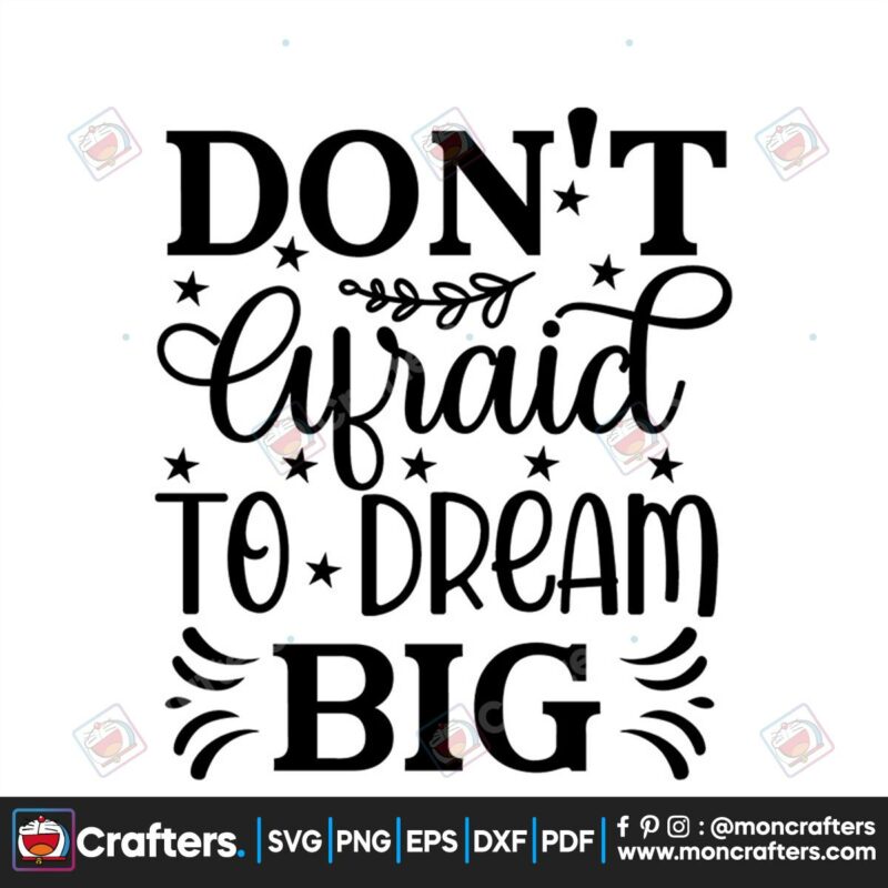 dont-afraid-to-dream-big-svg-trending-svg-dream-big-svg-star-svg
