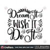 dream-it-wish-it-do-it-svg-trending-svg-mistletoe-svg-heart-svg