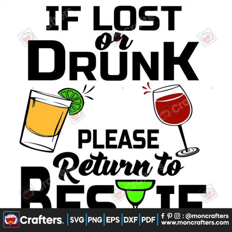 if-lost-or-drink-please-return-to-bestie-svg-trending-svg-lost-or-drunk-svg