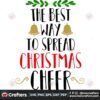 the-best-way-to-spread-christmas-cheer-svg-christmas-svg