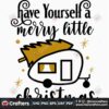 have-yourself-a-merry-little-christmas-svg-christmas-svg-little-christmas-svg